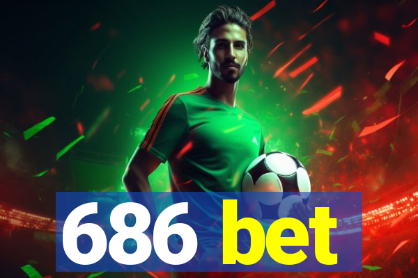 686 bet